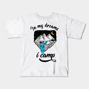 Camping Campfire Camper Nature dream outdoor gift Kids T-Shirt